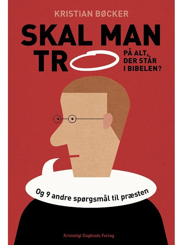 Skal man tro på alt der står i Bibelen? - Religion & Filosofi - Hæfte