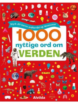 1000 nyttige ord om verden - Styrk dit barns ordfo - Børnebog - hardcover