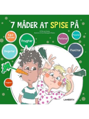 7 måder at spise på - Børnebog - hardcover