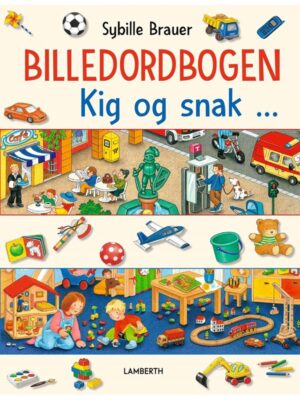 Billedordbogen Kig og snak ... - Børnebog - Board books