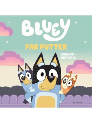 Bluey - Far putter - Børnebog - hardcover