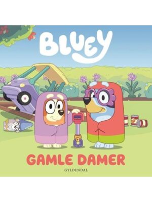 Bluey - Gamle damer - Børnebog - Board books