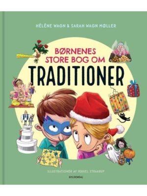 Børnenes store bog om traditioner - Børnebog - hardcover