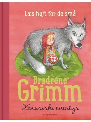 Brødrene Grimm - Klassiske eventyr - Børnebog - hardcover