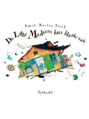 Da Lille Madsens hus blæste væk - Børnebog - hardcover