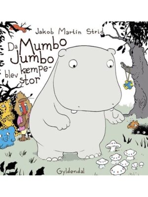 Da Mumbo Jumbo blev kæmpe stor - Børnebog - hardcover