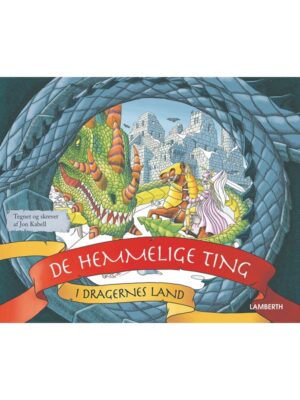 De hemmelige ting i dragernes land - Børnebog - hardcover