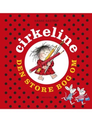 Den Store Bog om Cirkeline - Børnebog - hardcover