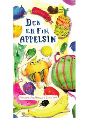 Den er fin appelsin - Børnebog - hardcover