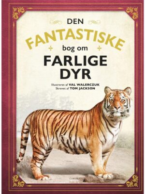 Den fantastiske bog om farlige dyr - Børnebog - hardcover