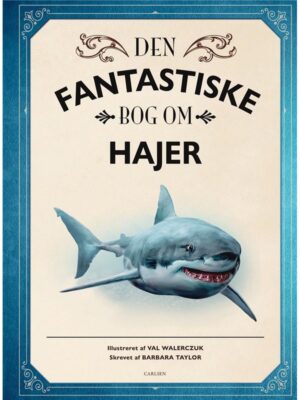 Den fantastiske bog om hajer - Børnebog - hardcover