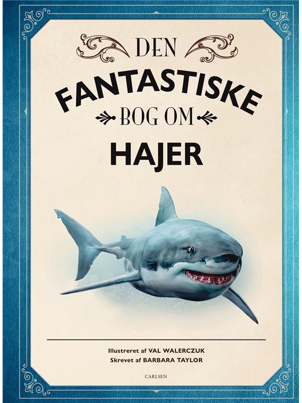 Den fantastiske bog om hajer - Børnebog - hardcover Den fantastiske bog om hajer - Børnebog - hardcover