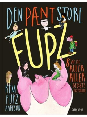 Den pænt store Fupz - Børnebog - hardcover