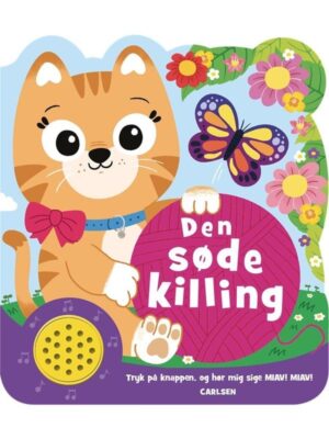 Den søde killing - sjov med lyd - Børnebog - Papbøger