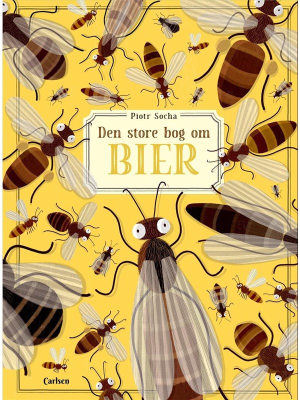 Den store bog om bier - Børnebog - hardcover Den store bog om bier - Børnebog - hardcover