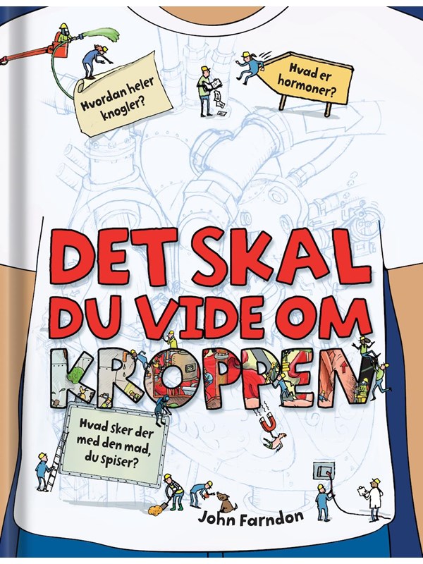 Det skal du vide om kroppen - Børnebog - hardcover Det skal du vide om kroppen - Børnebog - hardcover