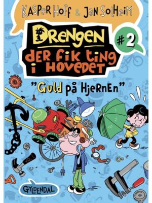 Drengen der fik ting i hovedet 2 - Guld på hjerne - Børnebog - hardcover