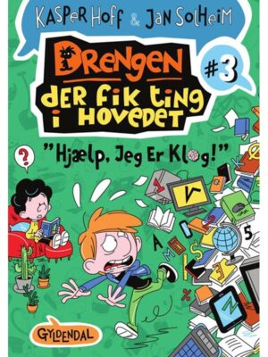 Drengen der fik ting i hovedet 3 - Hjælp jeg er klog - Børnebog - hardcover