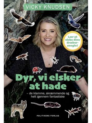Dyr vi elsker at hade - Børnebog - Hardback