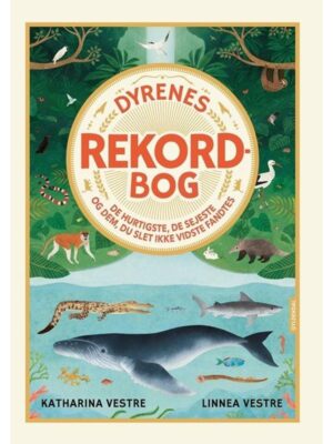 Dyrenes rekordbog - Børnebog - hardcover