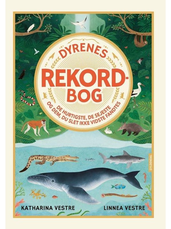 Dyrenes rekordbog - Børnebog - hardcover Dyrenes rekordbog - Børnebog - hardcover