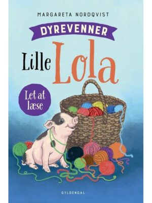 Dyrevenner - Lille Lola - Børnebog - hardcover