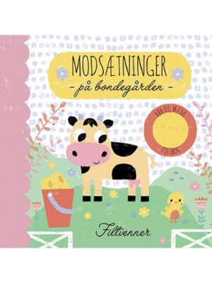 Filtvenner - Modsætninger på bondegården - Børnebog - Board books