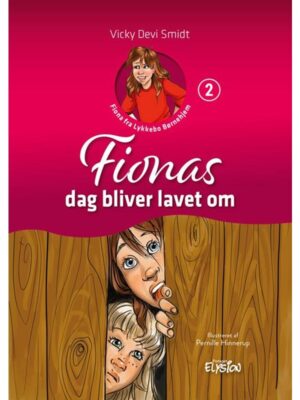 Fionas dag bliver lavet om - Børnebog - Hardback