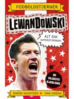 Fodboldstjerner - Lewandowski - Alt om superstjern - Børnebog - hardcover