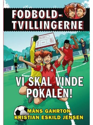 Fodboldtvillingerne: Vi skal vinde pokalen! (5) - Børnebog - hardcover