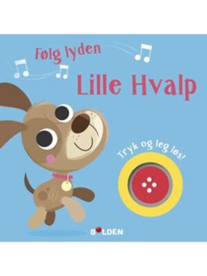 Følg lyden! Lille Hvalp - Børnebog - hardcover