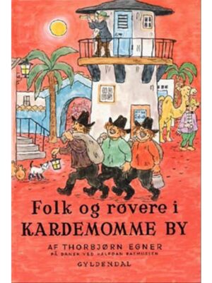 Folk og røvere i Kardemomme by - Børnebog - hardcover