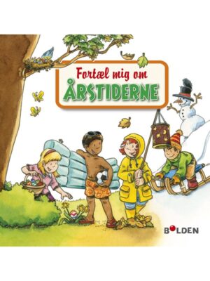 Fortæl mig om årstiderne - Børnebog - hardcover