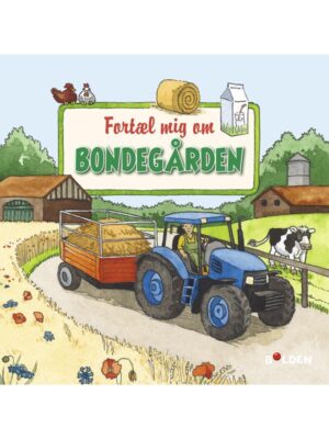 Fortæl mig om bondegården - Børnebog - hardcover