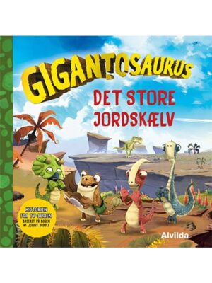 Gigantosaurus - Det store jordskælv - Børnebog - hardcover