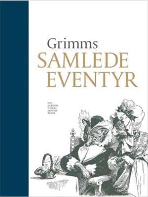 Grimms samlede eventyr - Børnebog - hardcover