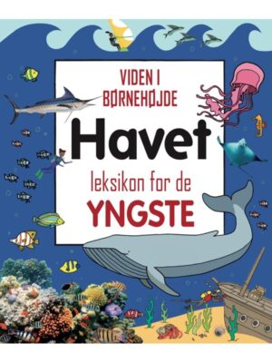 Havet - Leksikon for de yngste - Børnebog - hardcover