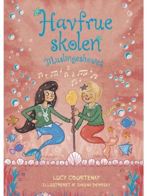 Havfrueskolen: Muslingeshowet (2) - Børnebog - hardcover