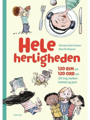 Hele herligheden - 120 rim om 120 ord om 120 ting - Børnebog - hardcover
