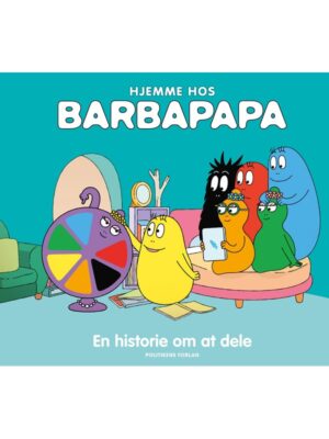Hjemme hos Barbapapa: En historie om at dele - Børnebog - Hardback