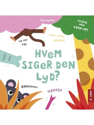 Hvem siger den lyd? - Børnebog - hardcover