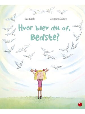 Hvor blev du af Bedste? - Børnebog - hardcover