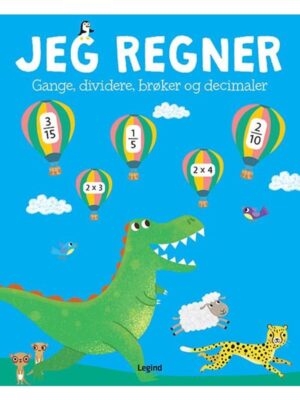 Jeg regner - Gange dividere brøker og decimaler - Børnebog - hardcover