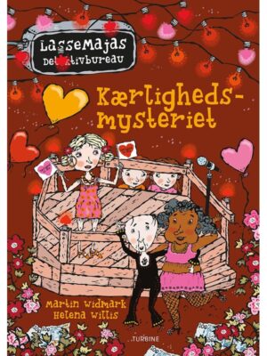 Kærlighedsmysteriet - LasseMajas Detektivbureau - Børnebog - Hardback