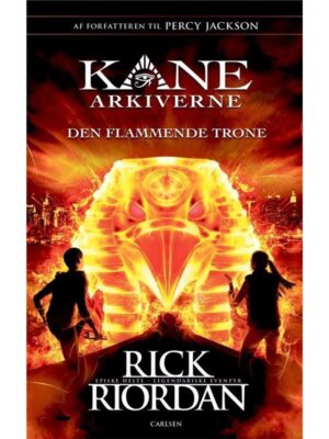 Kane Arkiverne (2) - Den flammende trone - Børnebog - hardcover
