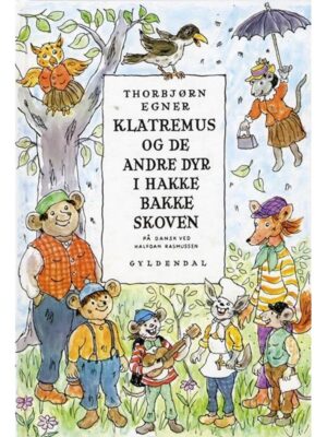 Klatremus og de andre dyr i Hakkebakkeskoven - Børnebog - hardcover