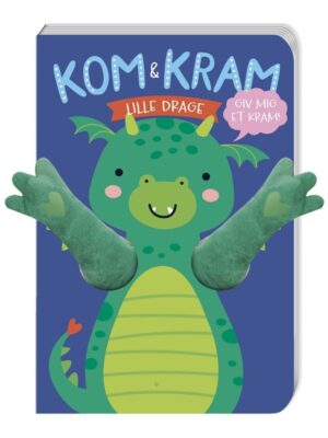 Kom og kram: Lille Drage - Børnebog - Papbøger