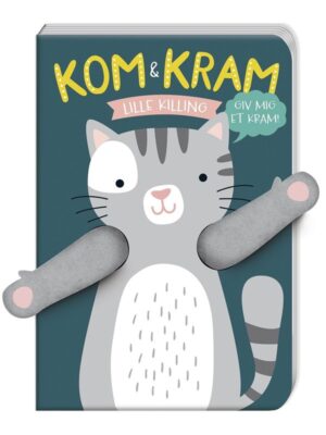 Kom og kram: Lille killing - Børnebog - Papbøger