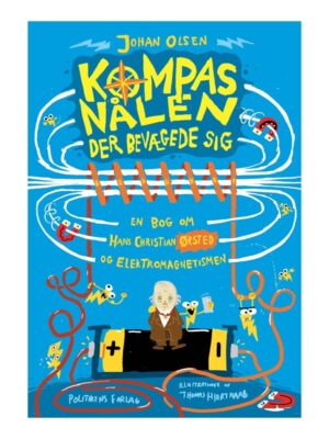 Kompasnålen der bevægede sig - Børnebog - hardback