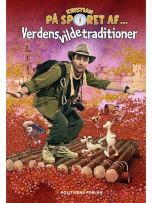 Kristian på sporet af verdens vilde traditioner - Børnebog - hardback